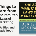 The 22 Immutable Laws of Marketing by Al Ries and Jack Trout (5 lessons Plus Book Summary)