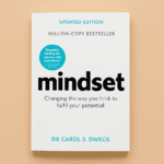 Mindset by Carol Dweck ( 5 Lessons That’ll Change How You See Growth Plus Book Summary)
