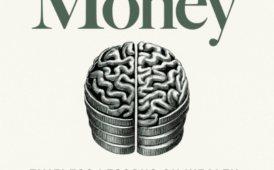 The Psychology of Money by Morgan Housel (5 Lessons Plus Book Summary)