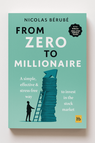You are currently viewing From Zero to Millionaire by Nicolas Bérubé (5 Lessons Plus Book Summary)