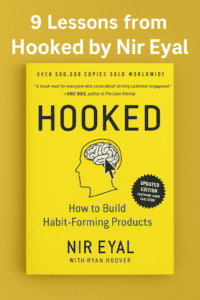 Read more about the article Hooked by Nir Eyal (9 Important Lessons Plus Book Summary)