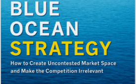 The Blue Ocean Strategy by W. Chan Kim and Renée Mauborgne (9 Incredible Lessons Plus Book Summary)