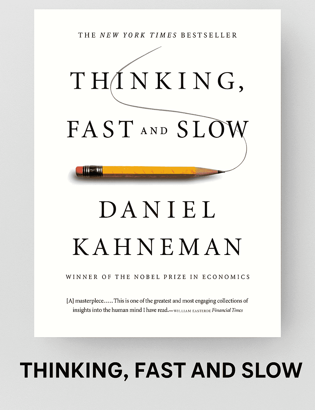 You are currently viewing 9 Life-Changing Lessons from Thinking, Fast and Slow by Daniel Kahneman (Plus Book Summary)