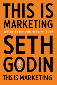 Read more about the article This is Marketing by Seth Godin (9 Lessons Plus Book Summary)