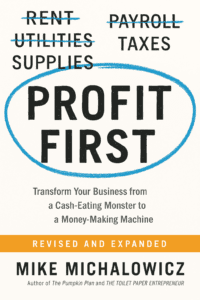 Read more about the article Profit First by Mike Michalowicz ( 9 key Lessons Plus Book Summary)