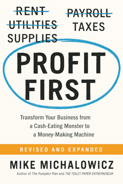 You are currently viewing Profit First by Mike Michalowicz ( 9 key Lessons Plus Book Summary)