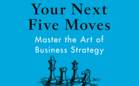 Your Next Five Moves by Patrick Bet-David (9 Lessons Plus Book Summary)