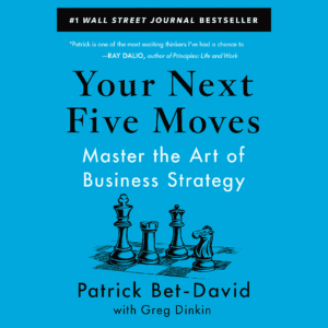 Read more about the article Your Next Five Moves by Patrick Bet-David (9 Lessons Plus Book Summary)
