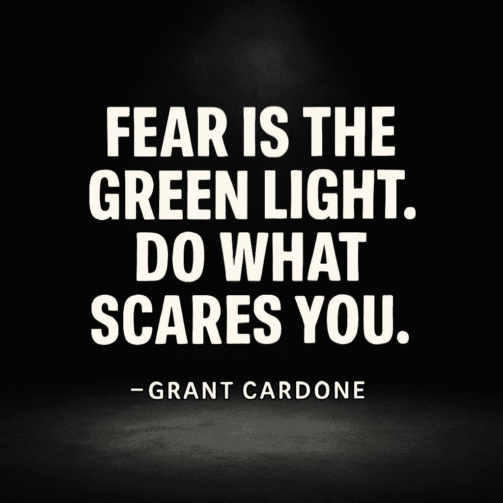 The 10X Rule by Grant Cardone (Motivational quote about fear from The 10X Rule)