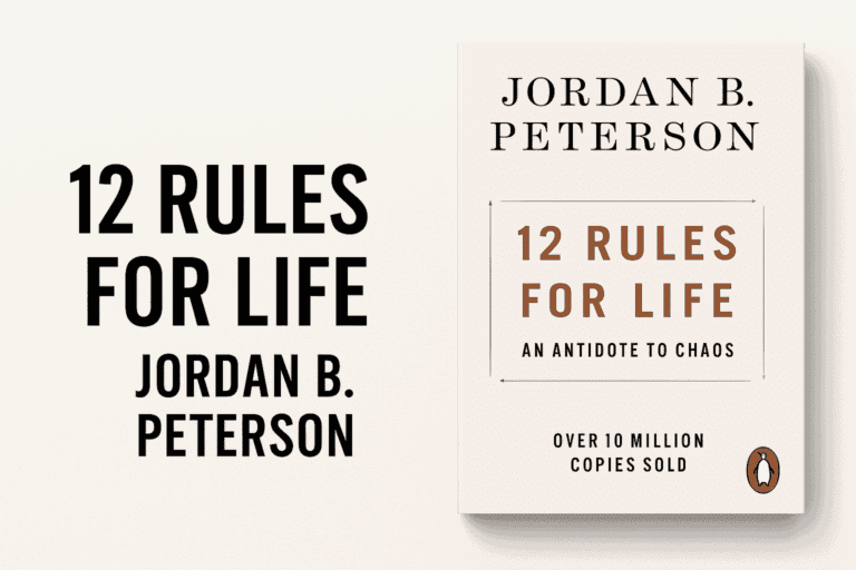 12 Rules for Life by Jordan B. Peterson (9 Important Lessons Plus Book Summary)