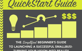 Starting a Business QuickStart Guide by Ken Colwell (9 Practical Lessons Plus Book Summary)