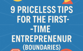 9 Priceless Tips for the First-Time Entrepreneur (Boundaries)
