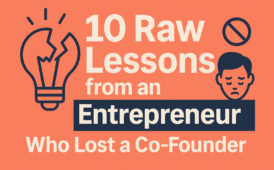 10 Raw Lessons From An Entrepreneur Who Lost A Co-founder
